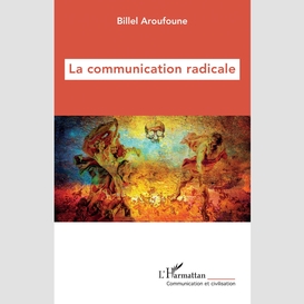 La communication radicale