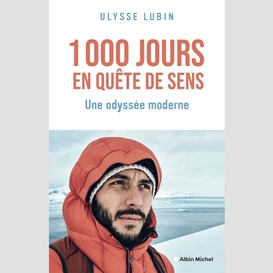 1000 jours en quête de sens