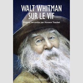 Walt whitman sur le vif