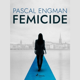 Femicide: the new shocking scandinavian thriller (vanessa frank, 1)