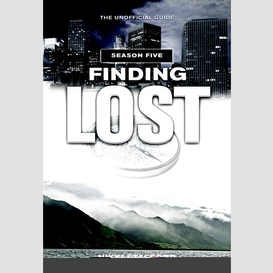 Finding lost - season five