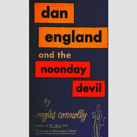 Dan england and the noonday devil