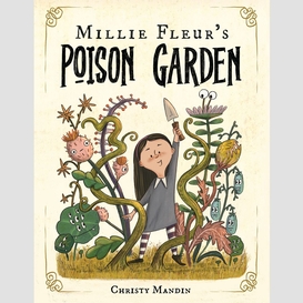 Millie fleur's poison garden