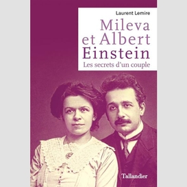 Mileva et albert eistein les secrets