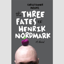 Three fates of henrik nordmark, the