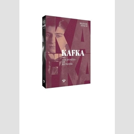 Kafka t.03 les annees de jeunesse