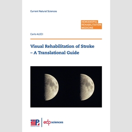 Visual rehabilitation of stroke