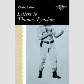 Letters to thomas pynchon and other stories