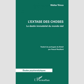 L'extase des choses