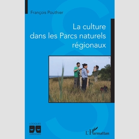 La culture dans les parcs naturels régionaux