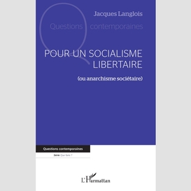 Pour un socialisme libertaire