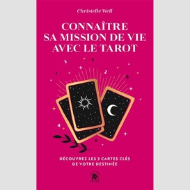 Connaitre sa mission de vie avec le taro