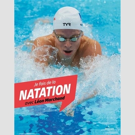 Je fais de natation avec leon marchand