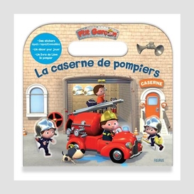 Caserne de pompiers (la)