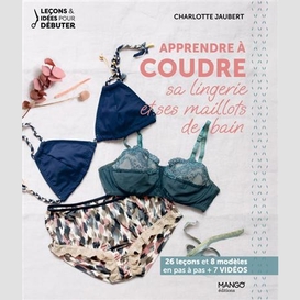 Apprendre a coudre sa lingerie