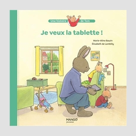 Je veux la tablette