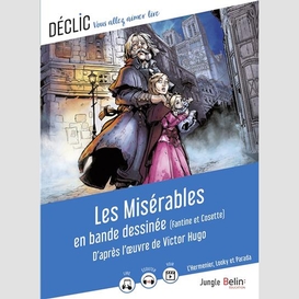 Miserables en bande dessinee (les)