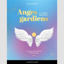 Anges gardiens et guides spirituels