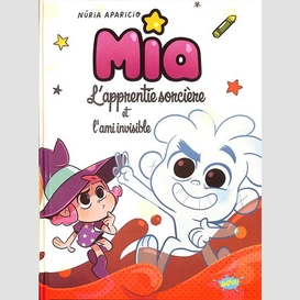 Mia l'apprentie sorciere et l'ami invisi