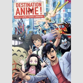 Destination anime