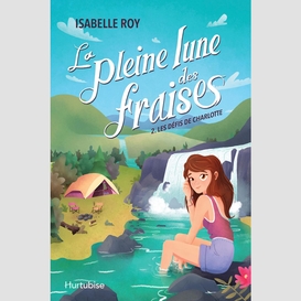 La pleine lune des fraises - tome 2