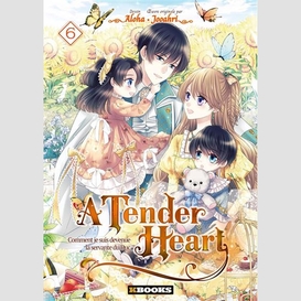 A tender heart t.06