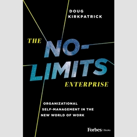 The no-limits enterprise