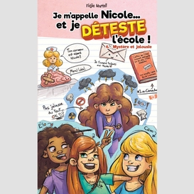 Je m'appelle nicole... et je déteste l'école ! tome 6