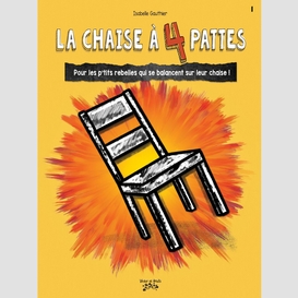 La chaise à 4 pattes