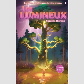 Les lumineux #2