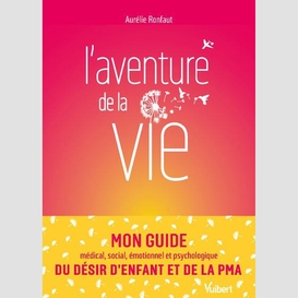 Aventure de la vie mon guide (l'?)