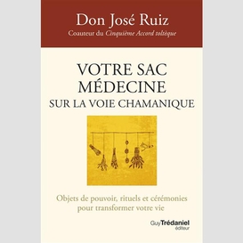 Votre sac medecine sur la voie chamaniqu