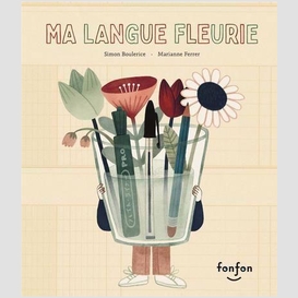 Ma langue fleurie