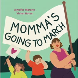 Momma's going to march