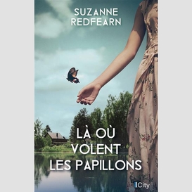 La ou volent les papillons