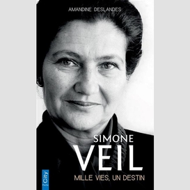 Simone veil mille vies un destin