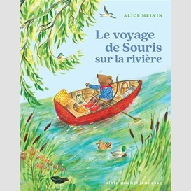 Voyage de la souris sur la riviere (le)