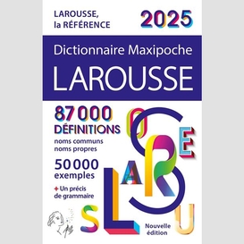 Dictionnaire maxipoche larousse 2025