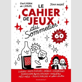 Cahier de jeux du sommelier (le)