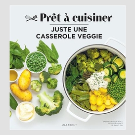 Juste une casserole veggie