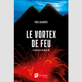 Le secret de dieu tome 4 - le vortex de feu