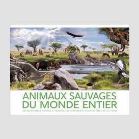 Animaux sauvages du monde entier