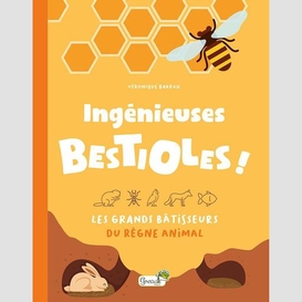 Ingenieuses bestioles