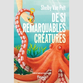 De si remarquables creatures