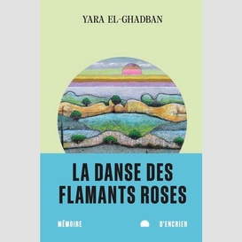 Danse des flamants rose (la)