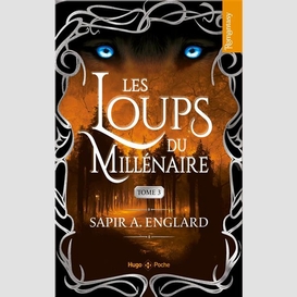 Loups du millenaire (les) t.03