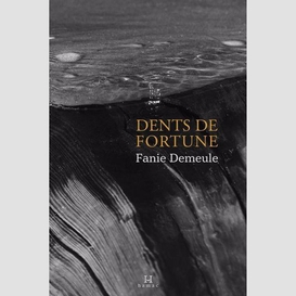 Dents de fortune