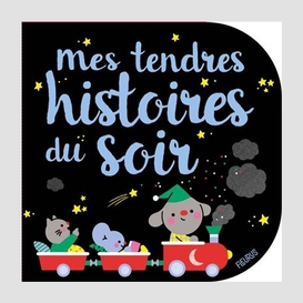 Mes tendres histoires du soir