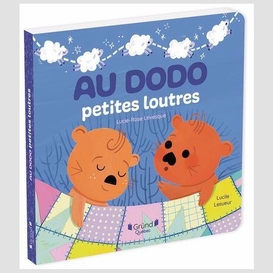 Au dodo petites loutres