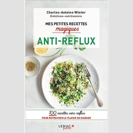 Mes petites recettes magiques anti-reflu